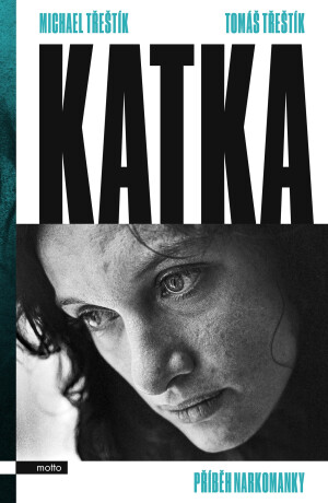 Katka - Michael Třeštík,Tomáš Třeštík