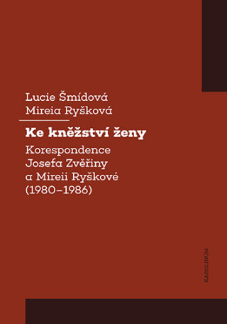 Ke kněžství ženy - Mireia Ryšková,Lucie Šmídová