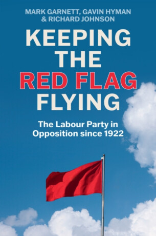 Keeping the Red Flag Flying - Richard Johnson,Gavin Hyman,Mark Garnett