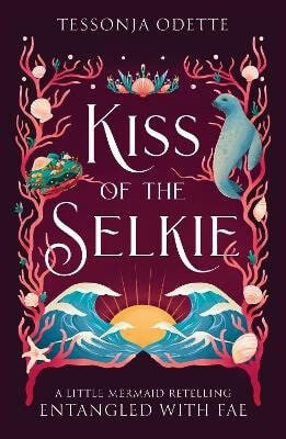 Kiss of the Selkie - Odette Tessonja