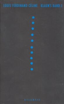Klaun´s band I. - Louis-Ferdinand Céline
