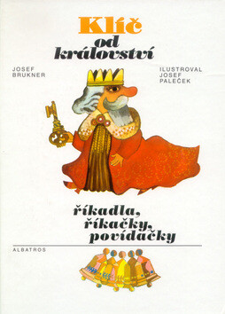 Klíč od království říkadla - Josef Brukner