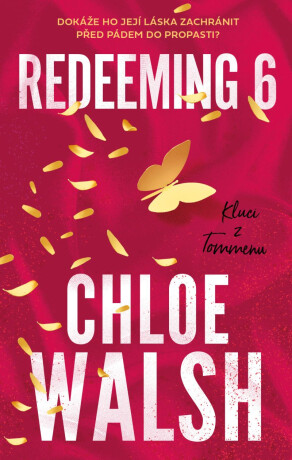 Kluci z Tommenu: Redeeming 6 - Chloe Walsh