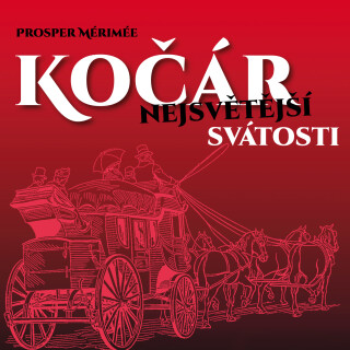 Kočár nejsvětější svátosti - Prosper Mérimée