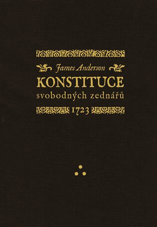 Konstituce svobodných zednářů 1723 - James Anderson