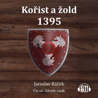 Kořist a žold 1395 - Jaroslav Racek