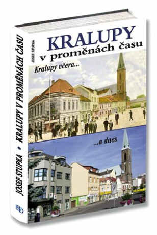 Kralupy v proměnách času - Josef Stupka