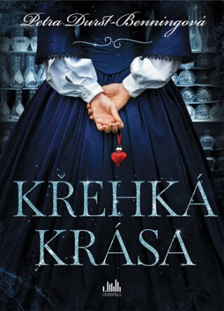 Křehká krása - Petra Durstová-Benningová