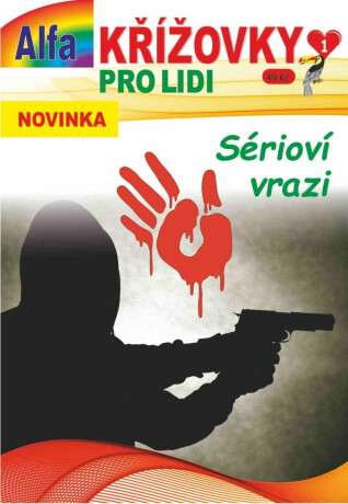 Křížovky pro lidi 1/2025 - Sérioví vrazi - 