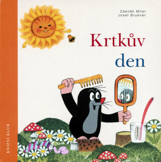 Krtkův den - Zdeněk Miler,Josef Brukner