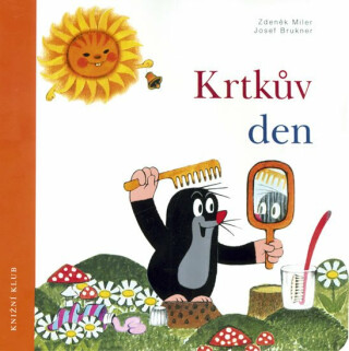 Krtkův den - Zdeněk Miler,Josef Brukner