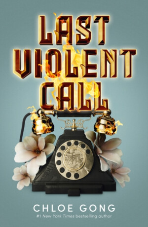 Last Violent Call (poškozené) - Chloe Gong