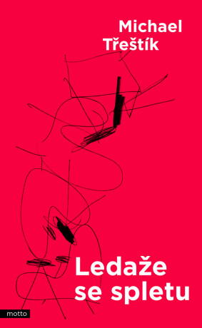 Ledaže se spletu - Michael Třeštík