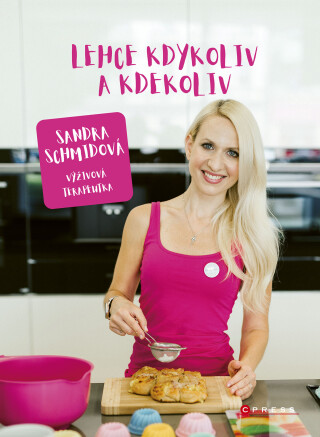 Lehce kdykoliv a kdekoliv - Sandra Schmidová