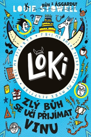 Loki Zlý bůh se učí přijímat vinu - Louie Stowell