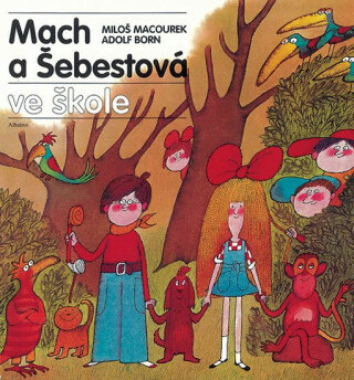 Mach a Šebestová ve škole - Miloš Macourek