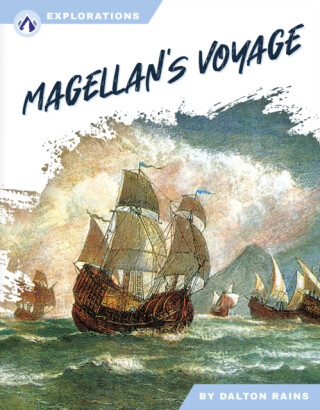 Magellan''s Voyage - Dalton Rains
