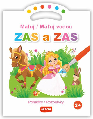 Maluj / Maľuj vodou ZAS a ZAS Pohádky / Rozprávky - neuveden