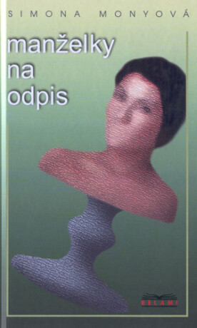 Manželky na odpis - Simona Monyová