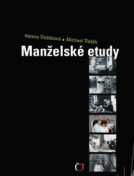Manželské etudy - Michael Třeštík,Helena Třeštíková