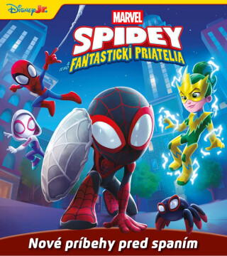 Marvel - Spidey a jeho fantastickí priatelia - Nové príbehy pred spaním - kolektiv autorů