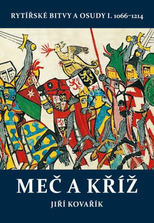 Meč a kříž - Jiří Kovařík