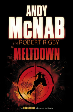 Meltdown - Andy McNab,Robert Rigby