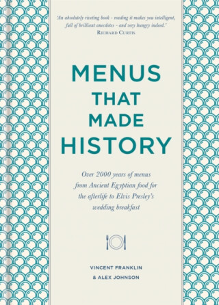 Menus that Made History - Alex Johnson,Vincent Franklin