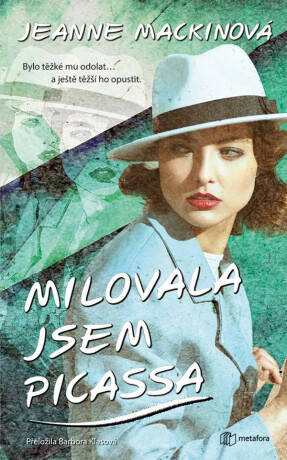 Milovala jsem Picassa (poškozené) - Jeanne Mackinová