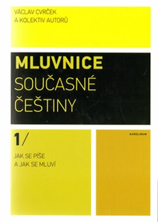 Mluvnice současné češtiny I. - Václav Cvrček