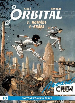 Modrá CREW 10 - Orbital 3+4 - Sylvain Runberg,Serge Pellé