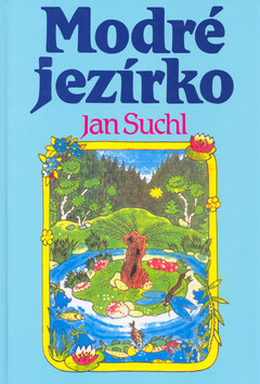 Modré jezírko - Jan Suchl,Alena Ladová