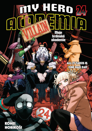 My Hero Academia 24: All it takes is one bad day - Kóhei Horikoši