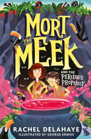 Mort the Meek and the Perilous Prophecy - Rachel Delahayeová