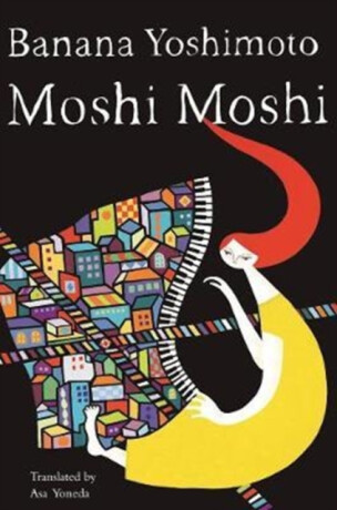 Moshi Moshi - Banana Yoshimoto,Asa Yoneda