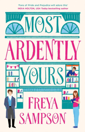 Most Ardently Yours - Freya Sampson
