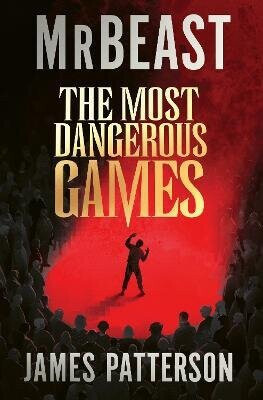 Most Dangerous Games - James Patterson,MrBeast