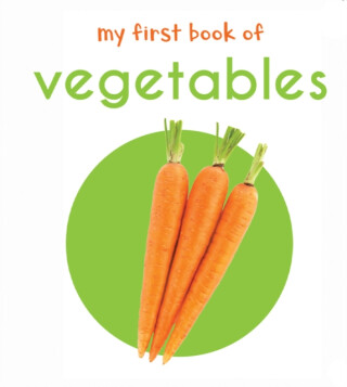 My First Book of Vegetables - Wonder House Books