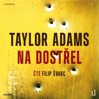 Na dostřel - Taylor Adams