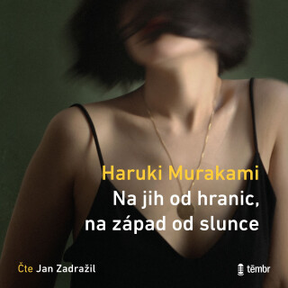 Na jih od hranic, na západ od slunce - Haruki Murakami