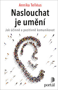 Naslouchat je umění - Annika Telléus