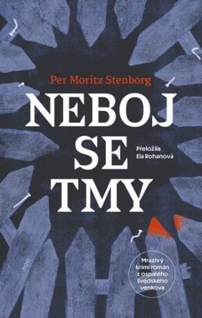 Neboj se tmy - Per Moritz Stenborg