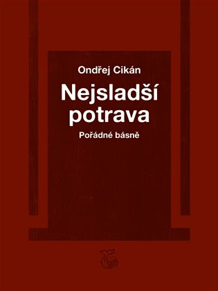 Nejsladší potrava - Ondřej Cikán