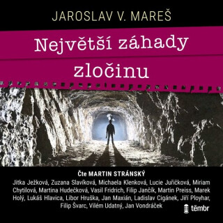 Největší záhady zločinu - Jaroslav V. Mareš
