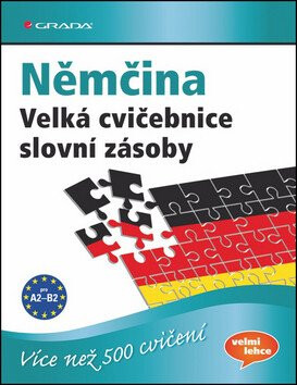Němčina - Velká cvičebnice slovní zásoby pro jazykovou úroveň A2–C1 - Marion Techmer,Dr. Lilli Marlen Brill