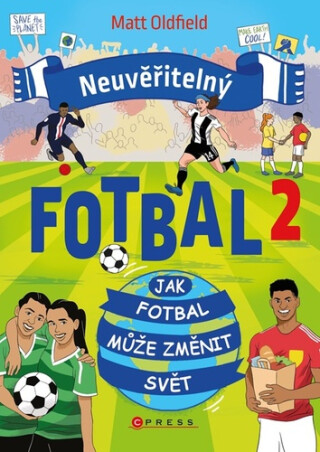 Neuvěřitelný fotbal 2 (poškozené) - Matt Oldfield