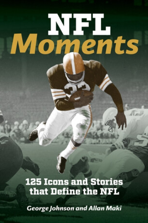 NFL Moments - George Johnson,Allan Maki