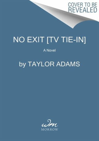 No Exit - Taylor Adams