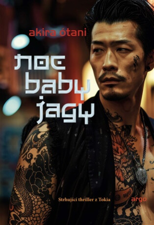 Noc baby jagy - Akira Otani