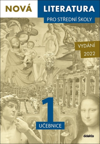 Nová literatura pro střední školy 1 učebnice - Hana Křížová,Lukáš Borovička,Iva Kilianová